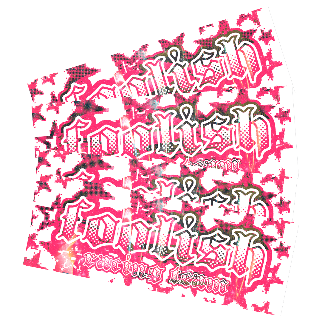 5x FOOLISH V4 SLAP STICKER